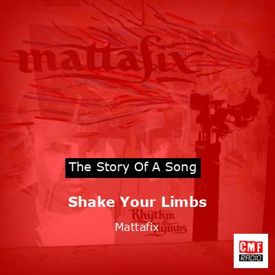Shake Your Limbs – Mattafix