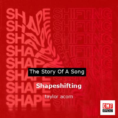 Shapeshifting – taylor acorn