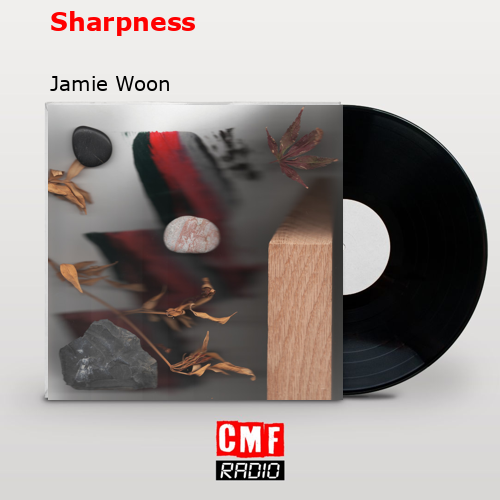 final cover Sharpness Jamie Woon