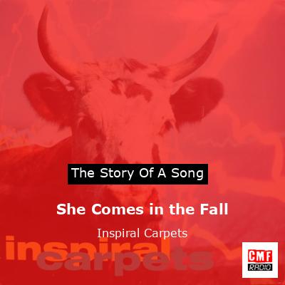 final cover She Comes in the Fall Inspiral Carpets