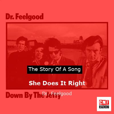 She Does It Right – Dr. Feelgood