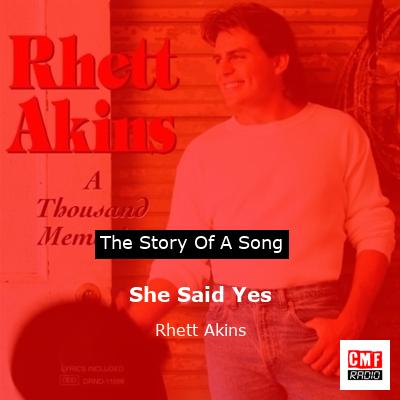 final cover She Said Yes Rhett Akins