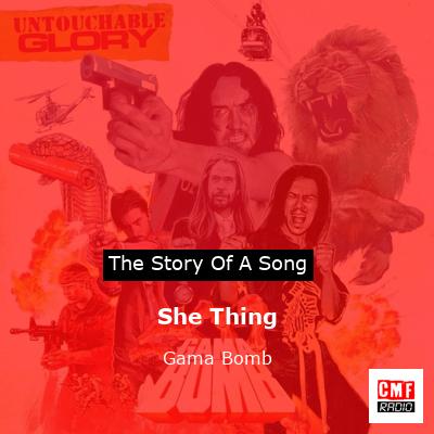 She Thing – Gama Bomb