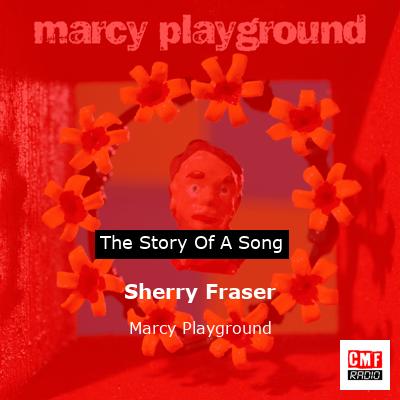 Sherry Fraser – Marcy Playground