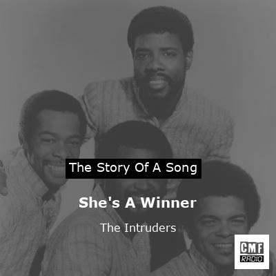 She’s A Winner – The Intruders