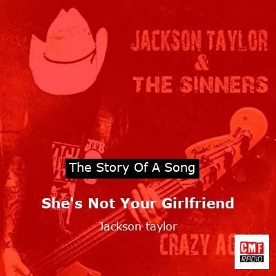 final cover Shes Not Your Girlfriend Jackson taylor