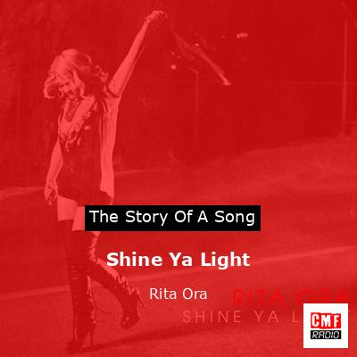 Shine Ya Light – Rita Ora