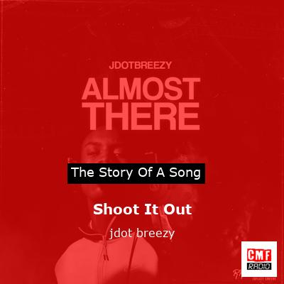 Shoot It Out – jdot breezy