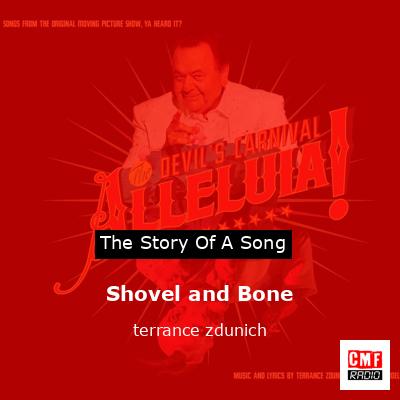 Shovel and Bone – terrance zdunich