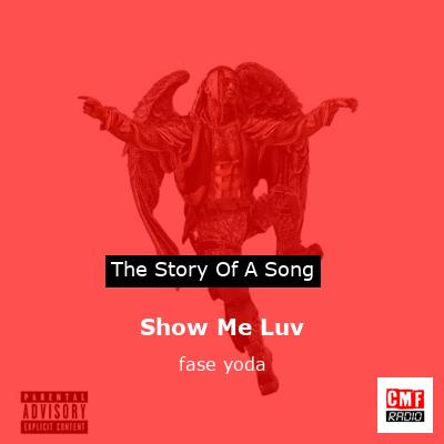Show Me Luv – fase yoda
