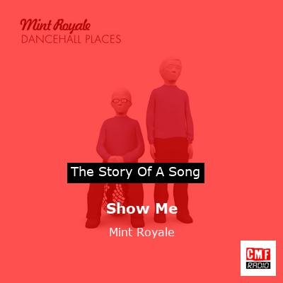 Show Me – Mint Royale