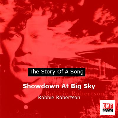 final cover Showdown At Big Sky Robbie Robertson