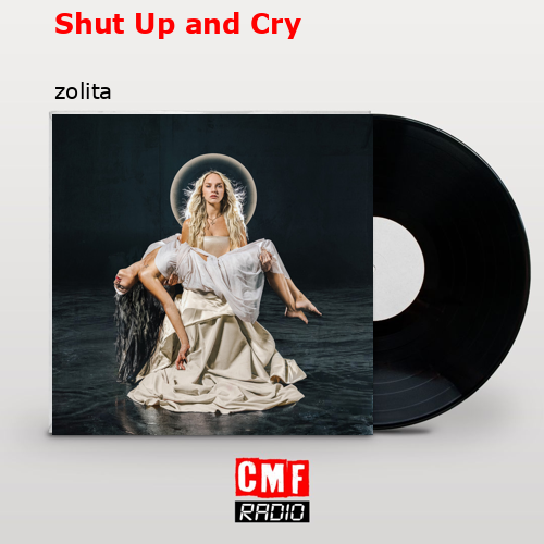 final cover Shut Up and Cry zolita