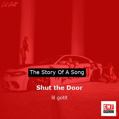 Shut the Door – lil gotit