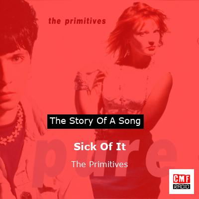 final cover Sick Of It The Primitives