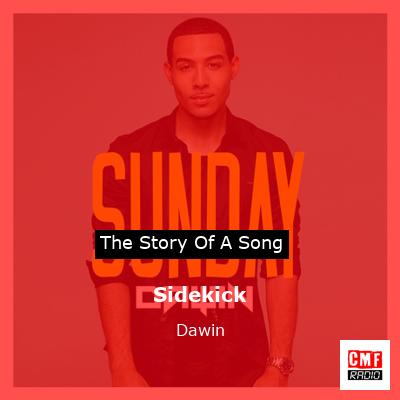 Sidekick – Dawin