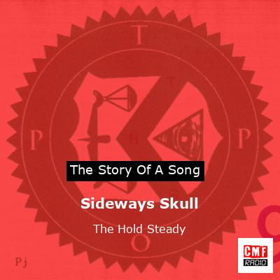 Sideways Skull – The Hold Steady