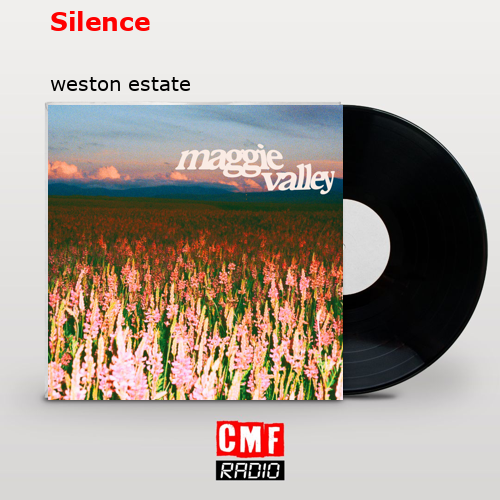 Silence – weston estate