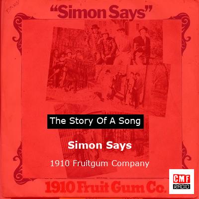 Lyrics for Simon Says by 1910 Fruitgum Company - Songfacts