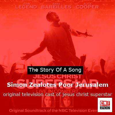 final cover Simon Zealotes Poor Jerusalem original television cast of jesus christ superstar