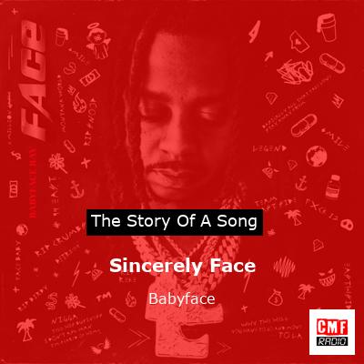 Sincerely Face – Babyface