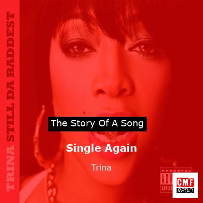 Single Again – Trina