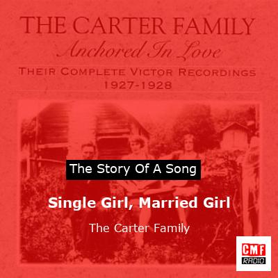 Single Girl, Married Girl – The Carter Family