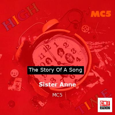 Sister Anne – MC5