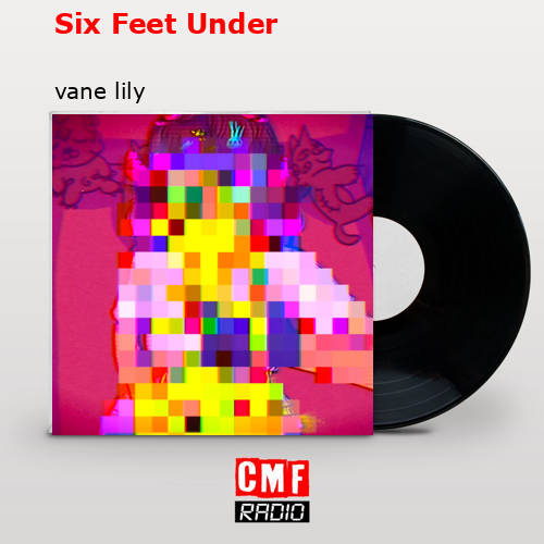 final cover Six Feet Under vane lily