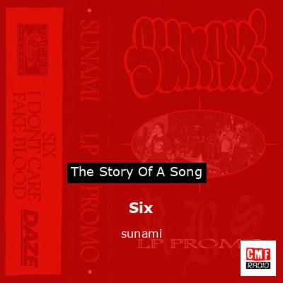 Six – sunami
