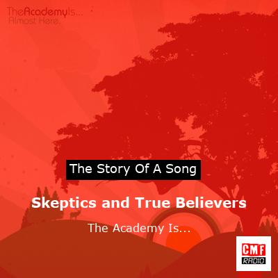 final cover Skeptics and True Believers The Academy Is