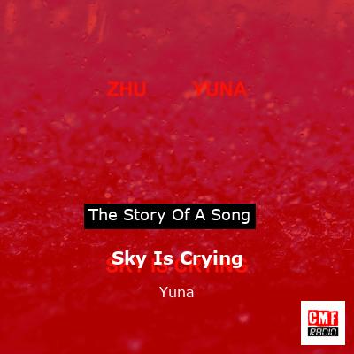 Sky Is Crying – Yuna