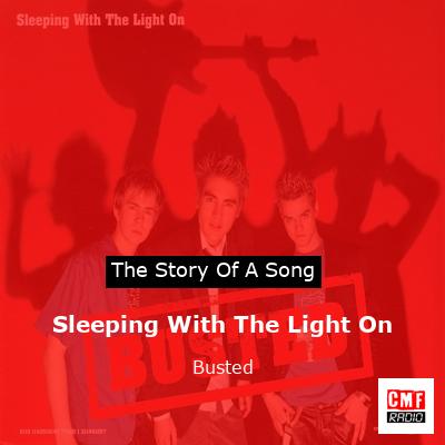 Sleeping With The Light On – Busted