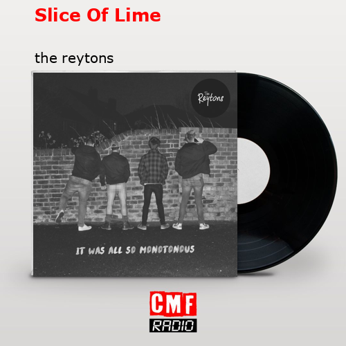 Slice Of Lime – the reytons