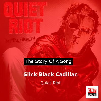 Slick Black Cadillac – Quiet Riot