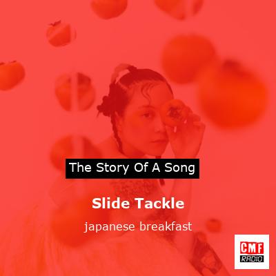 Slide Tackle – japanese breakfast