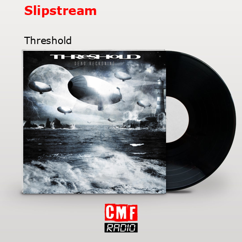 The story and meaning of the song 'Slipstream Threshold