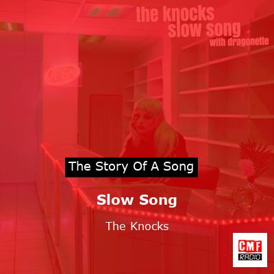 final cover Slow Song The Knocks