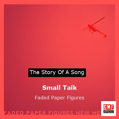 Small Talk – Faded Paper Figures
