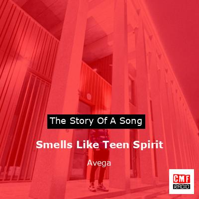 Smells Like Teen Spirit – Avega