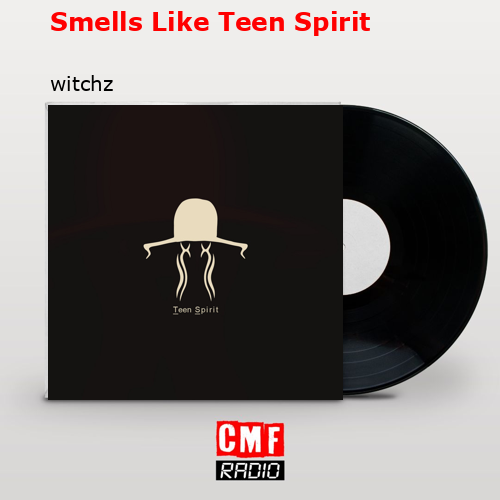 final cover Smells Like Teen Spirit witchz