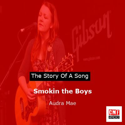 Smokin the Boys – Audra Mae