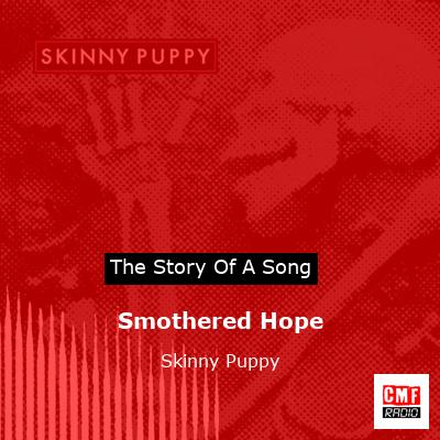 Smothered Hope Lyrics Skinny Puppy ※