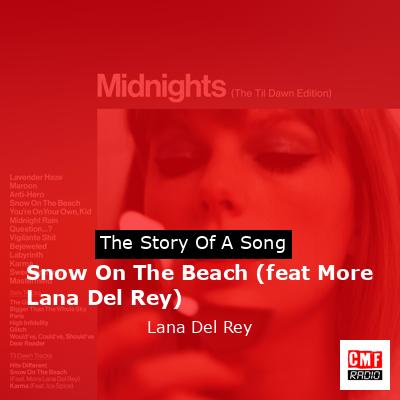 Snow On The Beach (feat More Lana Del Rey) – Lana Del Rey