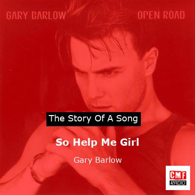 final cover So Help Me Girl Gary Barlow