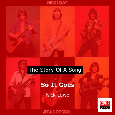So It Goes – Nick Lowe