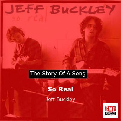 So Real – Jeff Buckley