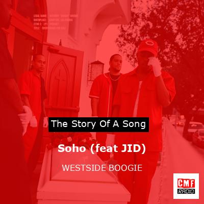 Soho (feat JID) – WESTSIDE BOOGIE