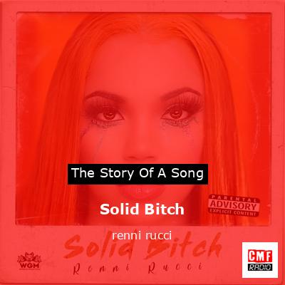 Solid Bitch – renni rucci