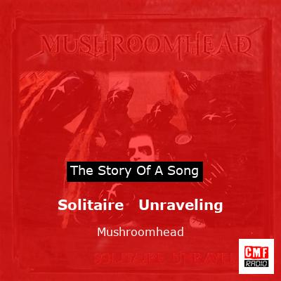 Solitaire   Unraveling – Mushroomhead